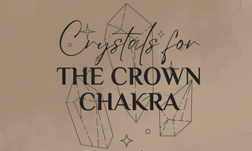 Crystals for the Crown Chakra Cover